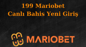 199 Mariobet yeni giriş