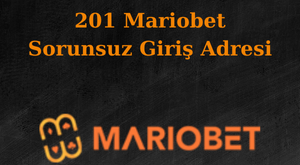 201 Mariobet adresi değişti mi?